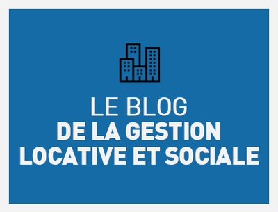 Le blog de la Gestion Locative et Sociale